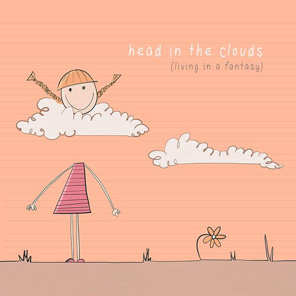 Head in the clouds (Đầu óc trên mây) 10 Hình Minh Họa Sinh Động Giúp Bạn Hiểu Các Thành Ngữ Tiếng Anh