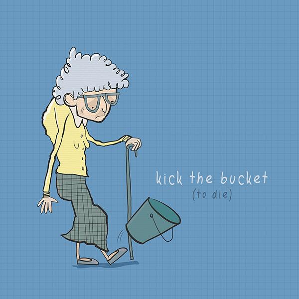 Kick the bucket (Chết) 10 Hình Minh Họa Sinh Động Giúp Bạn Hiểu Các Thành Ngữ Tiếng Anh