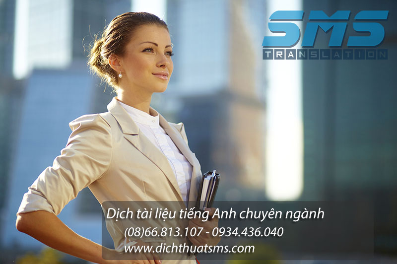 Dịch tài liệu tiếng Anh chuyên ngành - dịch vụ mũi nhọn của Dịch Thuật SMS