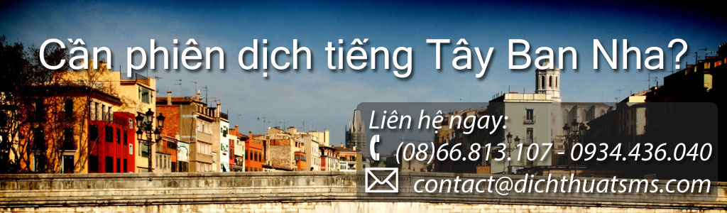 Phiên dịch Tiếng Tây Ban Nha - Dịch Thuật SMS