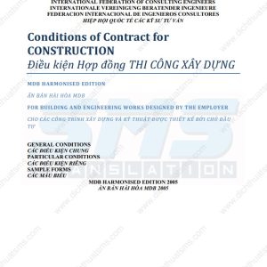 Dịch Thuật SMS xin giới thiệu bản dịch toàn văn cuốn Điều kiện hợp đồng FIDIC Pink Book 2005 (Sách hồng, ấn bản hài hòa MDB năm 2005). dạng file word, song ngữ Anh Việt. Tên đầy đủ: Conditions of Contract for CONSTRUCTION Điều kiện Hợp đồng THI CÔNG XÂY DỰNG MDB HARMONISED EDITION ẤN BẢN HÀI HÒA MDB FOR BUILDING AND ENGINEERING WORKS DESIGNED BY THE EMPLOYER CHO CÁC CÔNG TRÌNH XÂY DỰNG VÀ KỸ THUẬT ĐƯỢC THIẾT KẾ BỞI CHỦ ĐẦU TƯ