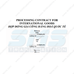 Xin giới thiệu mẫu Hợp đồng Gia công Hàng hóa Quốc tế(Processing Contract for International Goods) bằng tiếng Anh, Việt và song ngữ Anh-Việt được dịch bởi đội ngũ dịch hợp đồng tiếng Anh của Dịch Thuật SMS.